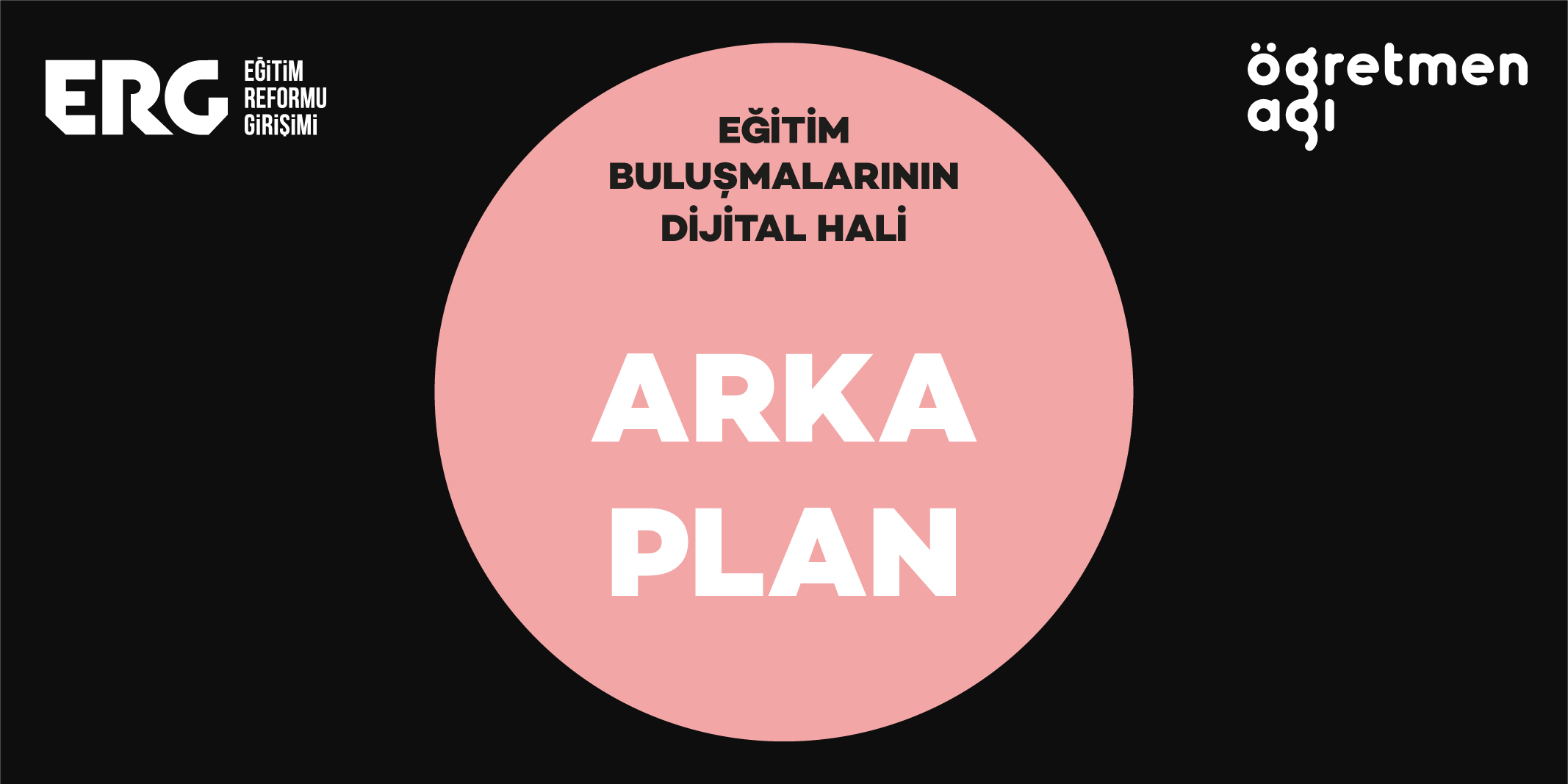 Eğitim Buluşmalarının Dijital Hali